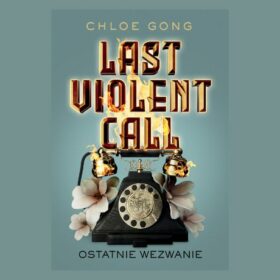 Tytuł: Last Violent Call. Ostatnie wezwanie