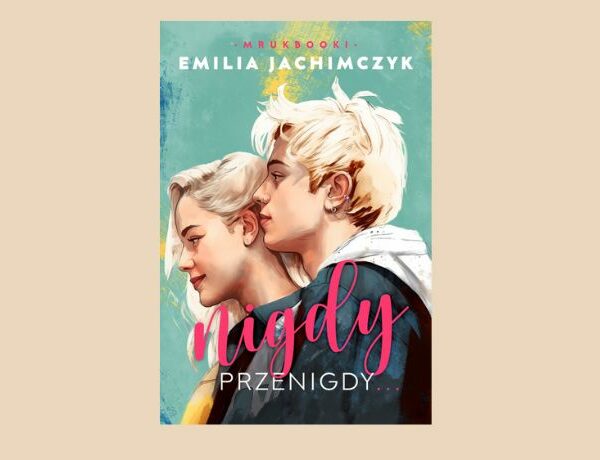 Zapowiedź: Nigdy, przenigdy…