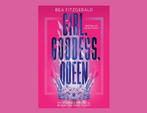 Zapowiedź: Girl, Godness, Quenn