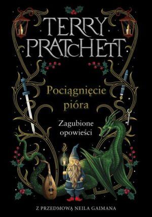 Pociągnięcie pióra. Zagubione opowieści – Terry Pratchett