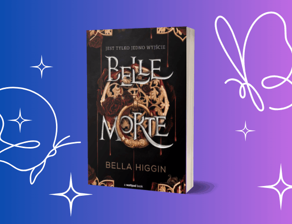 Belle Morte – Bella Higgin