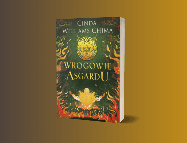 Zapowiedź: Wrogowie Asgardu Saga Kamieni Runicznych. Tom 2 Cinda Williams Chima