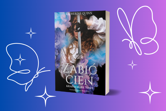 Zabić cień – Katherine Quinn