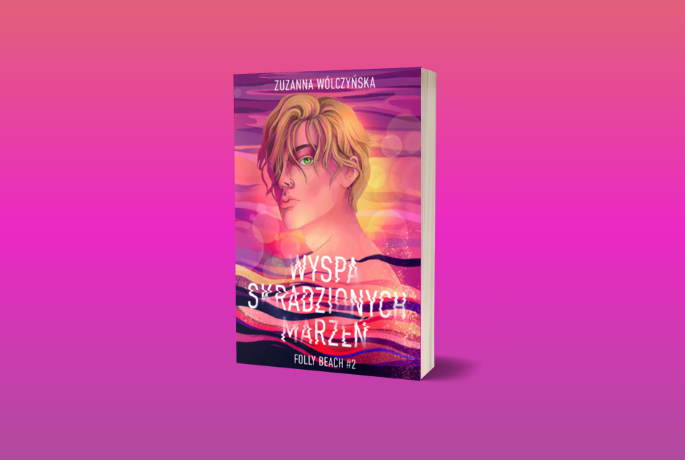 Zapowiedź: Wyspa Skradzionych Marzeń. Folly Beach. Tom 2 Zuzanna Wólczyńska
