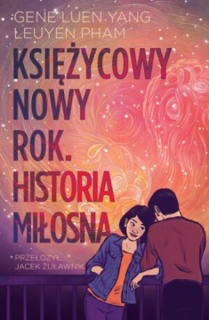 Księżycowy Nowy Rok. Historia miłosna – Gene Luen Yang