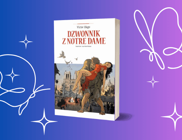 Dzwonnik z Notre Dame. Adaptacje literatury – Claude Carré