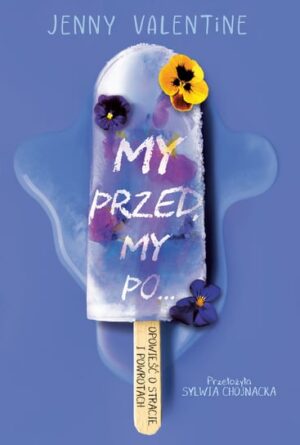 My przed, my po – Jenny Valentine
