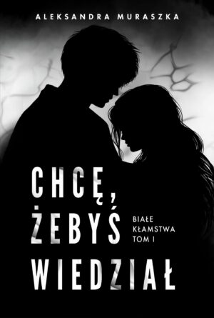 Chcę żebyś wiedział