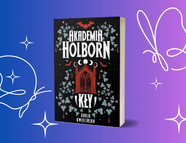 Akademia Holborn. Kły – Daria Kwiecińska