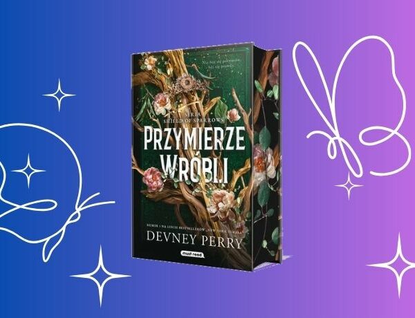 Zapowiedź: Przymierze Wróbli. Shield of Sparrows. Tom 1 Perry Devney