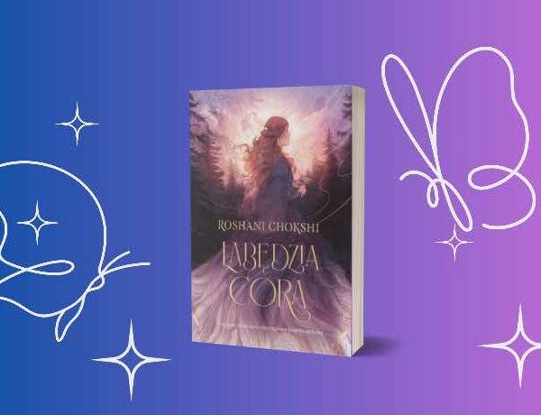 Zapowiedź: Łabędzia córa – Chokshi Roshani