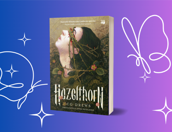 Zapowiedź: Hazelthorn – C.G. Drews